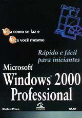 Imagem de Microsoft windows 2000 professional rapido e facil para iniciantes - Campus