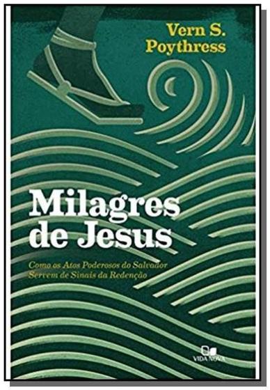 Imagem de Milagres de jesus - poythress - lancamento jun/201 - VIDA NOVA