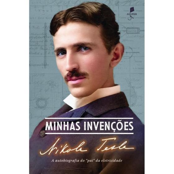 Imagem de Minhas invenções - A autobiografia do "pai" da eletricidade - Auster