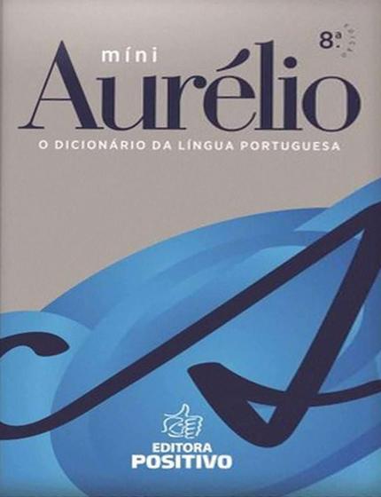 Imagem de Míni Dicionário Aurélio da Língua Portuguesa - 8ª Ed. 2010 - POSITIVO