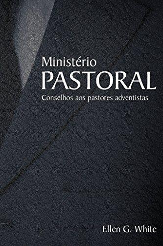 Imagem de Ministério Pastoral - Ellen G. White - CPB