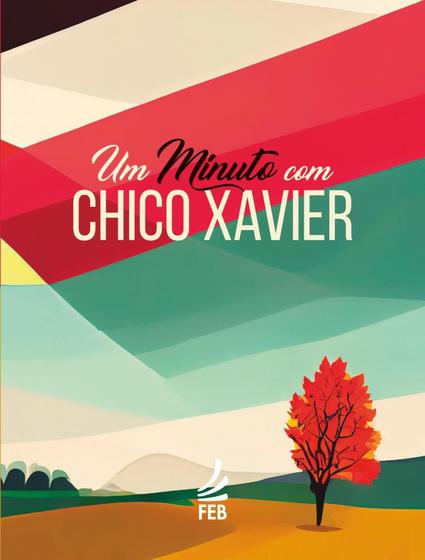 Imagem de Minuto Com Chico Xavier, Um - FED. ESPIRITA BRASILEIRA