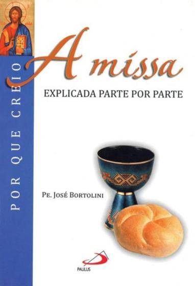 Imagem de Missa - explicada parte por parte, a - PAULUS