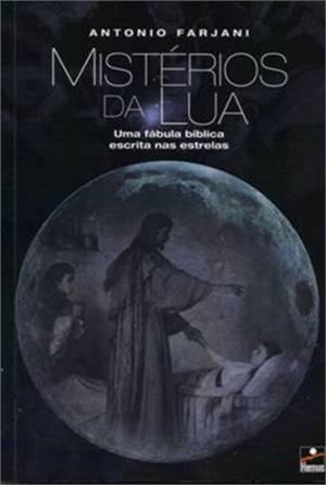 Imagem de Misterios da lua: uma fabula biblica escrita nas e