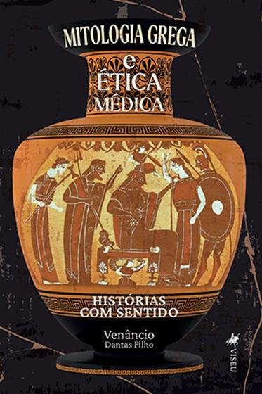 Imagem de Mitologia Grega e Ética Médica: Histórias com Sentido