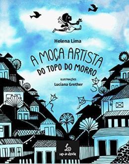 Imagem de Moca Artista Do Topo Do Morro, A - LAGO DE HISTORIAS 