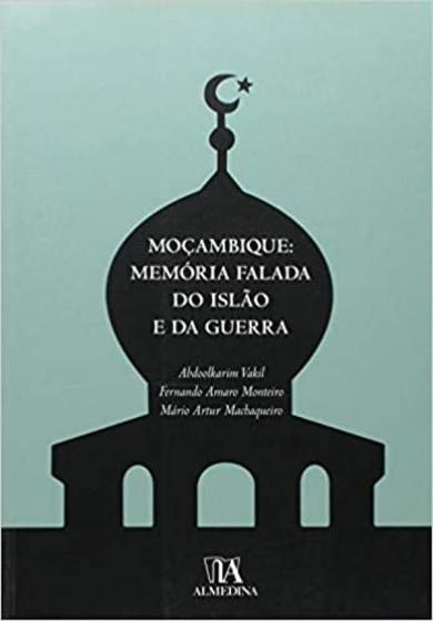 Imagem de Moçambique memória falada do islão e da guerra