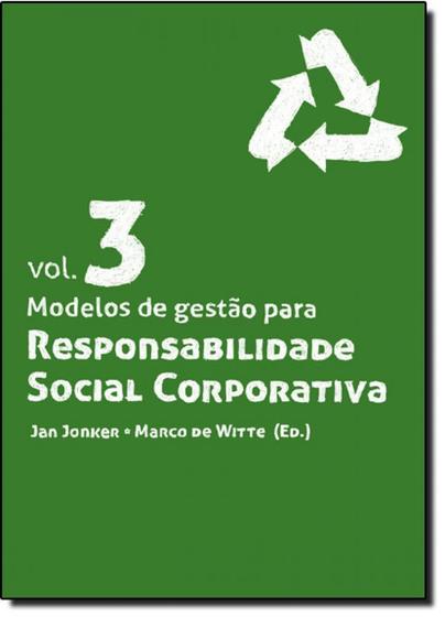 Imagem de Modelos de Gestão Para Responsabilidade Social Corporativa - Vol.3