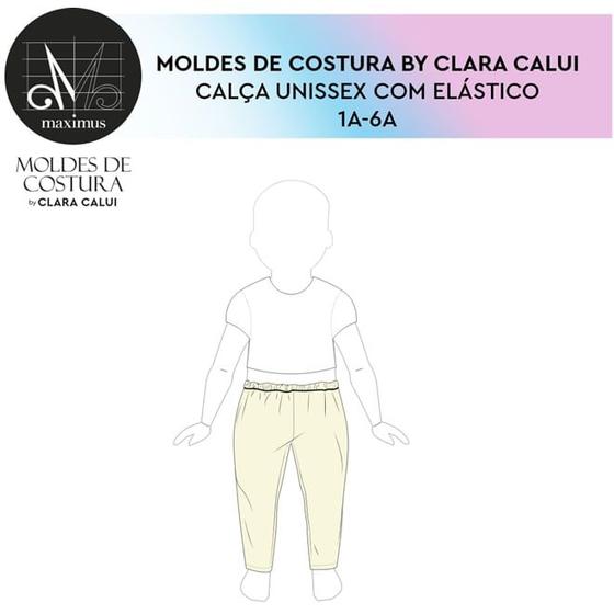 Imagem de Molde calça com elástico unissex infantil tamanho de 1 ano até 8 anos by Clara Calui