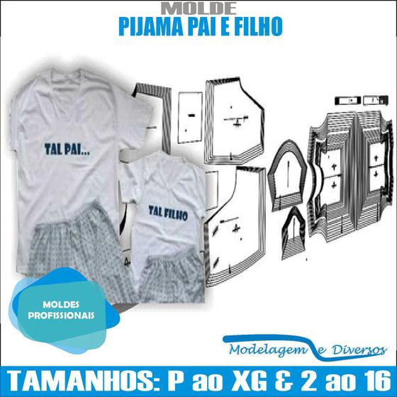 Imagem de Molde Pijama Tal Pai Tal Filho, Modelagem&Diversos, Tamanhos P Ao Xg & 2 Ao 16