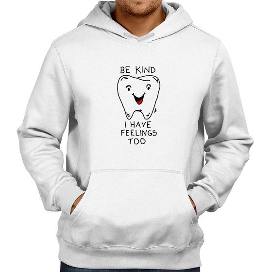 Imagem de Moletom Be Kind I have feelings too - Foca na Moda