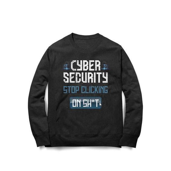 Imagem de Moletom Cybersecurity Stop Clicking