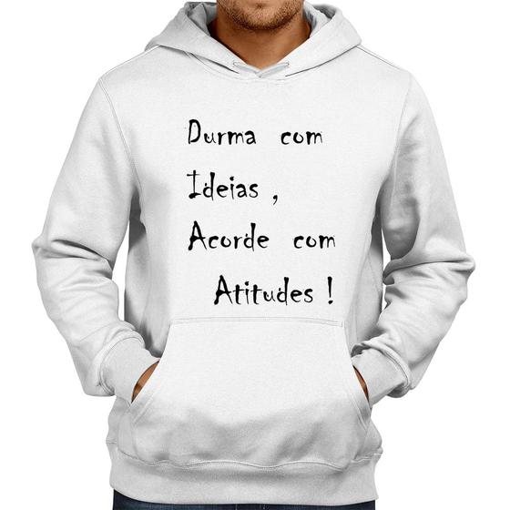 Imagem de Moletom Durma Com Ideias Acorde Com Atitudes - Foca na Moda