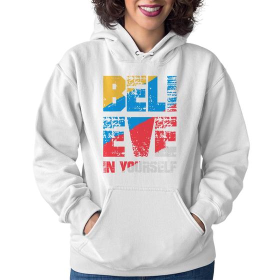 Imagem de Moletom Feminino Believe In Yourself - Foca na Moda