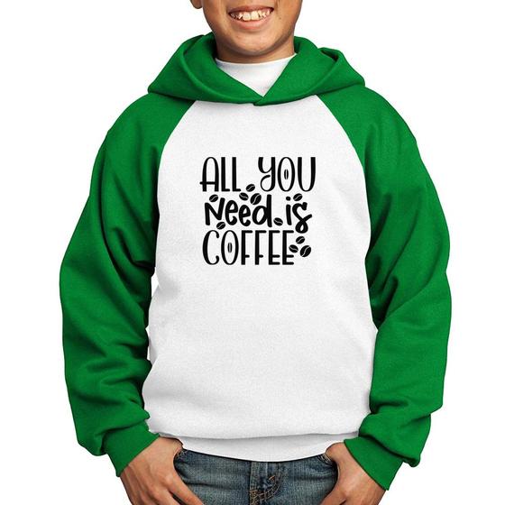 Imagem de Moletom Infantil All You need is coffee - Foca na Moda