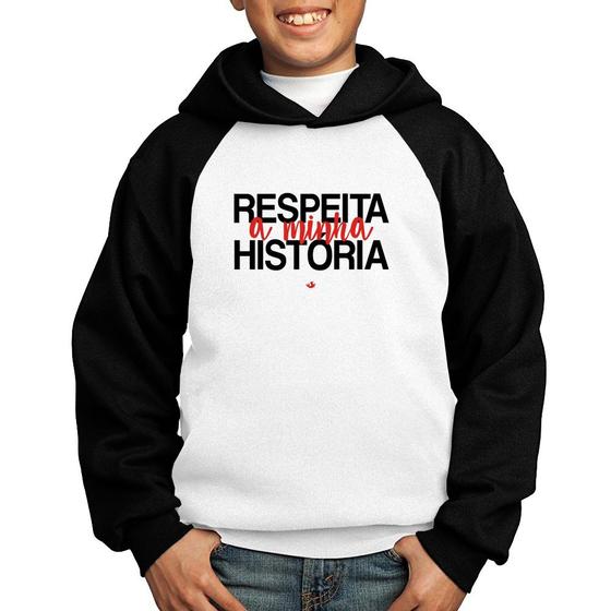 Imagem de Moletom Infantil Respeita a minha História - Foca na Moda