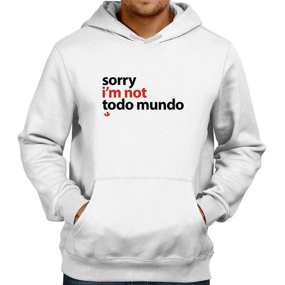 Imagem de Moletom Sorry, I'm not todo mundo - Foca na Moda