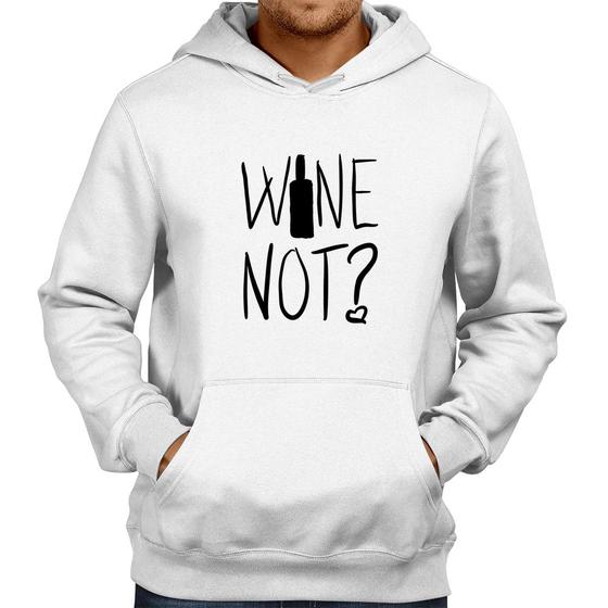 Imagem de Moletom Wine not - Foca na Moda