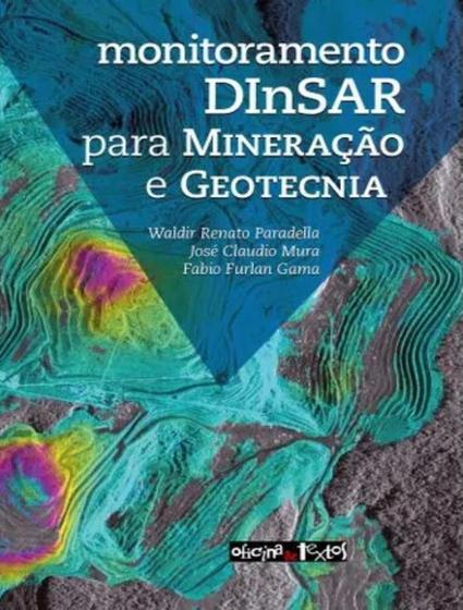 Imagem de Monitoramento dinsar para mineracao e geotecnia - OFICINA DE TEXTOS