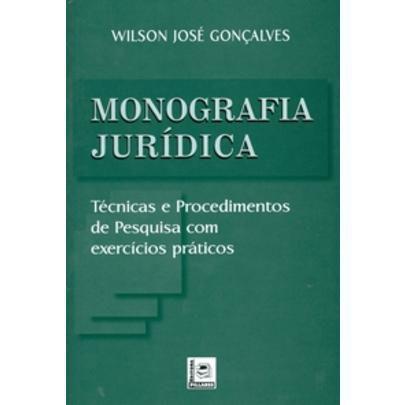 Imagem de Monografia Jurídica - Técnicas e Procedimentos de Pesquisa com Exercícios Práticos - Pillares