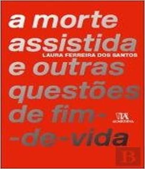 Imagem de Morte assistida e outras questoes de fim-de-vida, a - ALMEDINA BRASIL