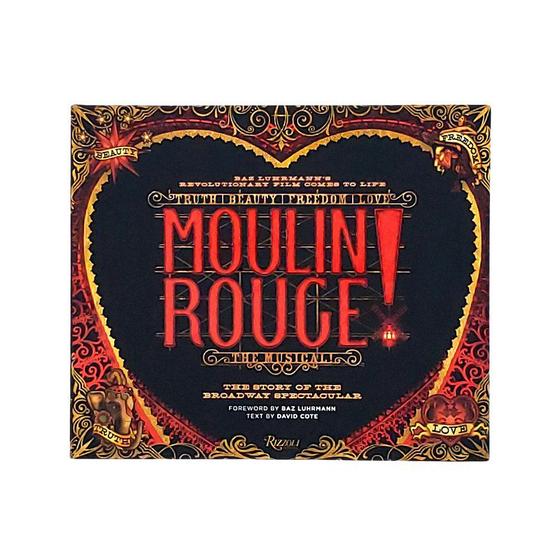 Imagem de Moulin Rouge! The Musical: The Story Of The Broadway Spectacular