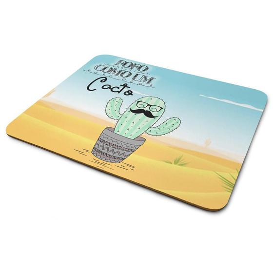 Imagem de Mouse Pad Divertido - Fofo como um cacto