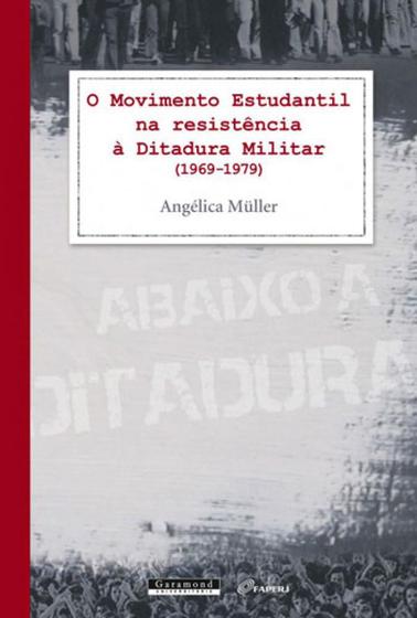 Imagem de Movimento estudantil na resistencia a ditadura militar, o - (1969-1979)