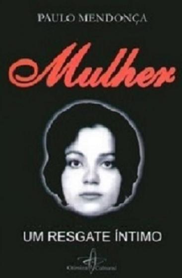 Imagem de Mulher: Um Resgate Íntimo - Otimiza Cultural