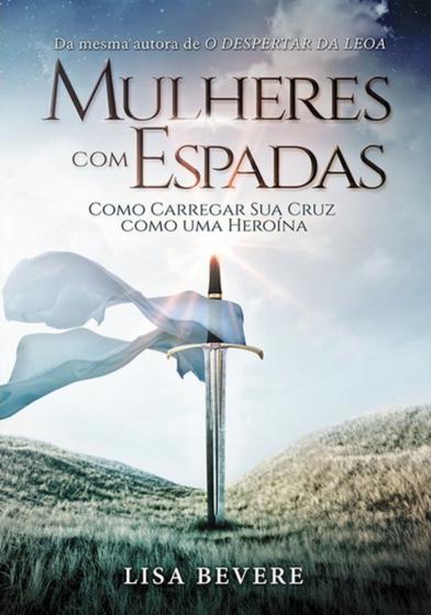 Imagem de Mulheres Com Espadas, Lisa Bevere - Editora Chara