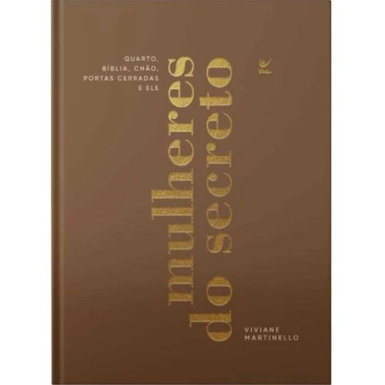 Imagem de Mulheres do Secreto  Quarto - Bíblia - Chão - Portas Cerradas e Deus  Capa Dura  Viviane Martinello