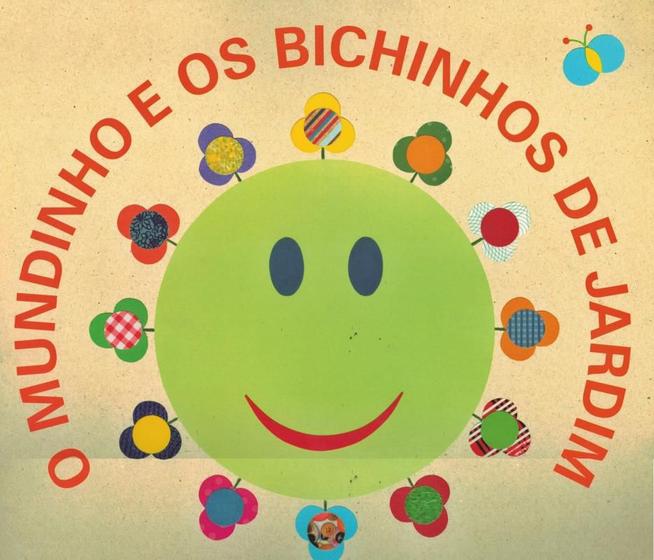 Mundinho E Os Bichinhos De Jardim O Livros De Literatura Infantil Magazine Luiza