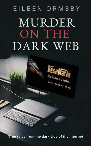 Murder On The Dark Web Dark Webs True Crime Livros De Literatura