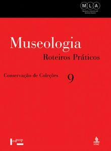 Imagem de Museologia - roteiros praticos - vol. 9