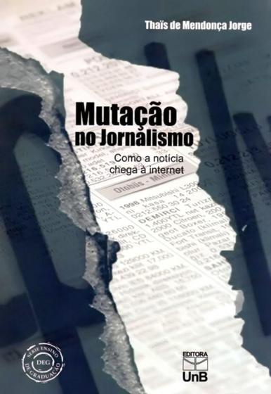 Imagem de Mutação No Jornalismo - Como A Notícia Chega À Internet