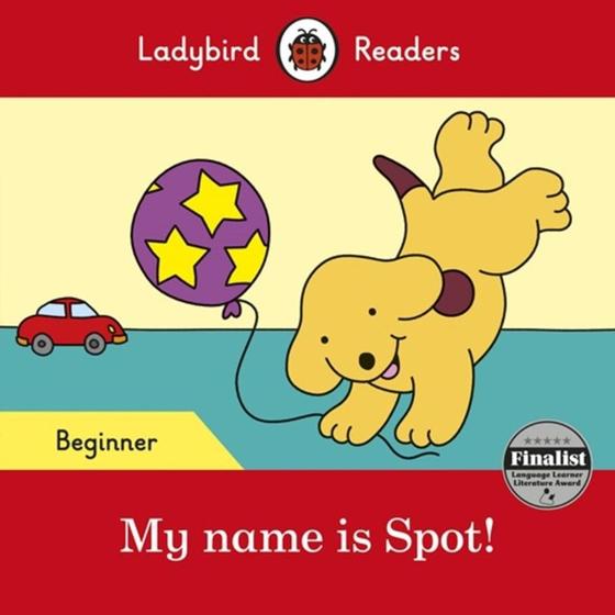 Imagem de My Name Is Spot! - Ladybird Readers - Level Beginner - Book With Downloadable Audio (US/UK) - Macmillan - ELT