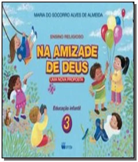 Imagem de Na Amizade De Deus - Uma Nova Proposta - Vol 03 - FTD -  