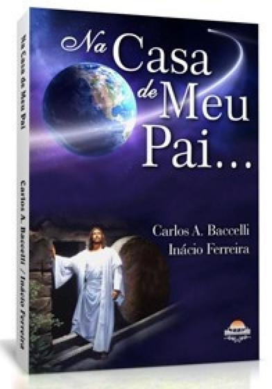 Imagem de Na casa de meu pai... (pelo espirito de inacio ferreira) - EDITORA LEEPP