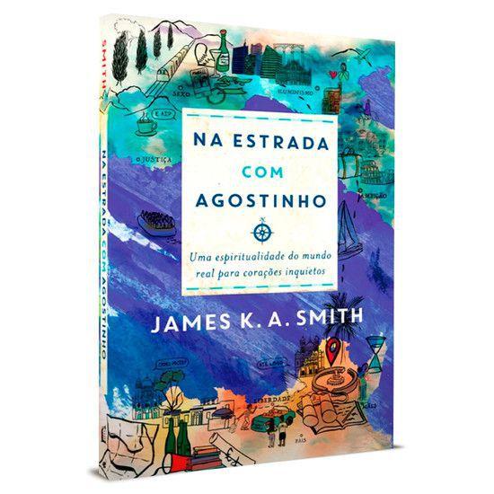 Imagem de Na Estrada com Agostinho - James K. A. Smith