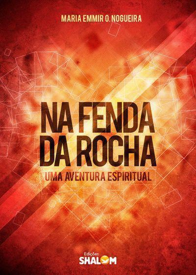 Imagem de Na fenda da rocha - Emmir Nogueira - Shalom