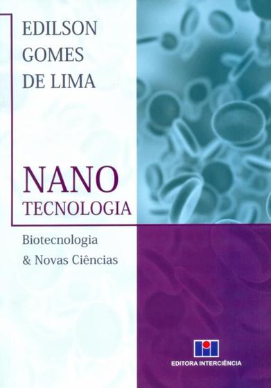 Imagem de Nanotecnologia - Biotecnologia & Novas Ciências