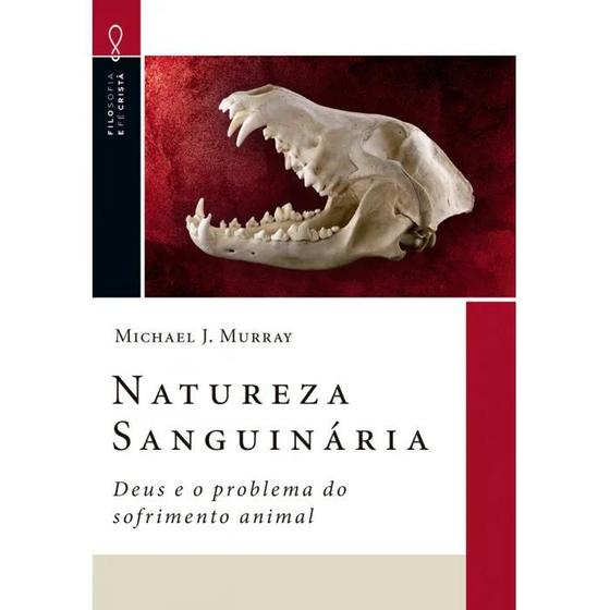 Imagem de Natureza Sanguinária  Michael J. Murray - ULTIMATO 