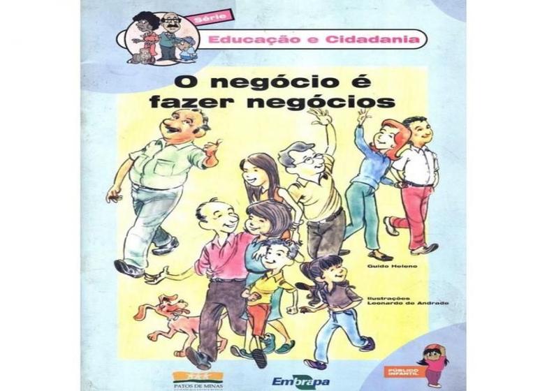 Imagem de Negócio é Fazer Negócios, O - Embrapa