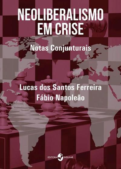 Imagem de Neoliberalismo em crise - notas conjunturais