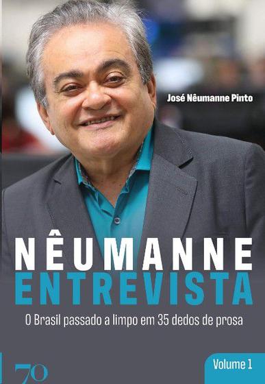 Imagem de Neumanne entrevista: o brasil passado a limpo em 35 dedos de prosa - vol. 1 - ALMEDINA BRASIL