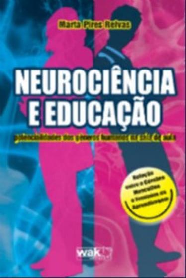 Imagem de Neurociencia e educacao potencialidades dos generos humanos na sala de aula - WAK ED