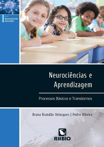 Imagem de Neurociencias e aprendizagem - processos basicos e transtornos - RUBIO