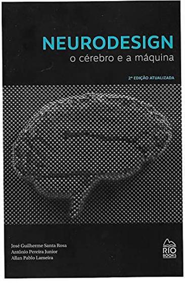 Imagem de Neurodesign - O Cérebro E A Máquina - 2 Edição - Rio Books