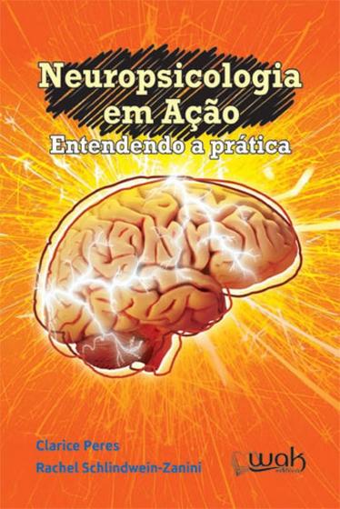 Imagem de Neuropsicologia em acao entendendo a pratica - WAK