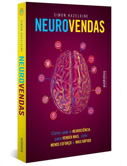 Imagem de Neurovendas: Como usar a neurociência para vender mais, com menos esforço e mais rápido